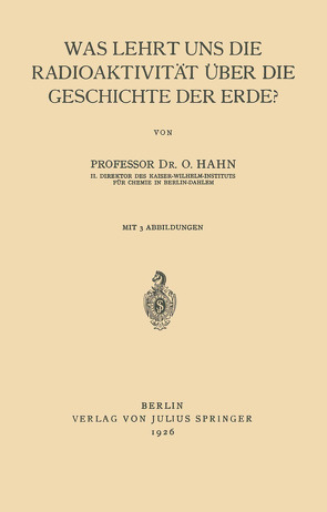 Was Lehrt uns die Radioaktivität über die Geschichte der Erde? von Hahn,  Otto