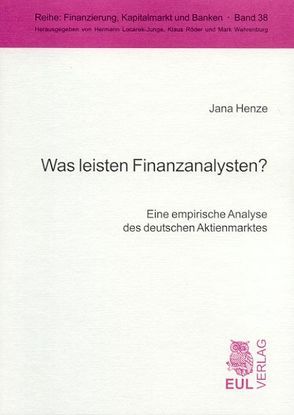 Was leisten Finanzanalysten? von Henze,  Jana, Röder,  Klaus