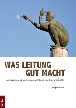 Was Leitung gut macht von Schneider,  Joerg