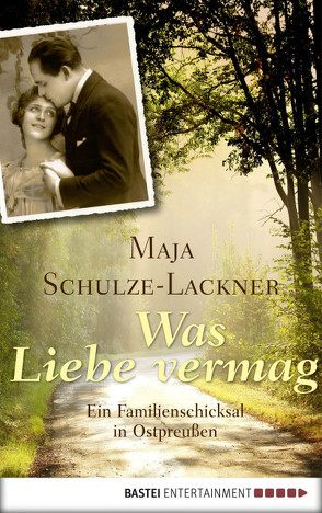 Was Liebe vermag von Schulze-Lackner,  Maja