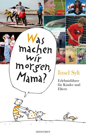 Was machen wir morgen, Mama? Insel Sylt von Düwel,  Alice, Larisch,  Harald, Stelljes,  Wolfgang