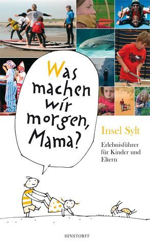 Was machen wir morgen, Mama? Insel Sylt von Düwel,  Alice, Larisch,  Harald, Stelljes,  Wolfgang