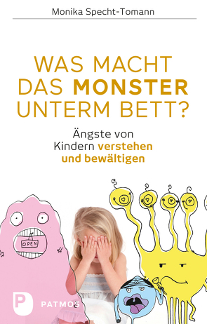 Was macht das Monster unterm Bett? von Specht-Tomann,  Monika