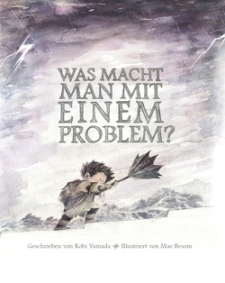 Was macht man mit einem Problem? von Besom,  Mae, Yamada,  Kobi