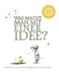 Was macht man mit einer Idee? von Besom,  Mae, Yamada,  Kobi