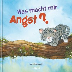 Was macht mir Angst? von Howarth,  Daniel, Howarth,  Heidi