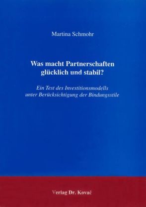 Was macht Partnerschaften glücklich und stabil? von Schmohr,  Martina