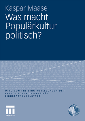 Was macht Populärkultur politisch? von Maase,  Kaspar