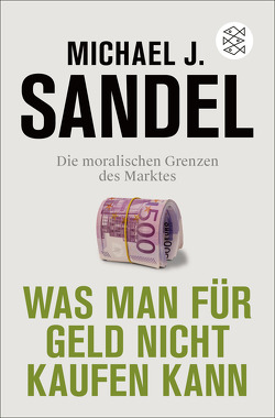 Was man für Geld nicht kaufen kann von Reuter,  Helmut, Sandel,  Michael J.