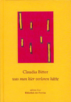 was man hier verloren hätte von Bitter,  Claudia, Loidl,  Christian