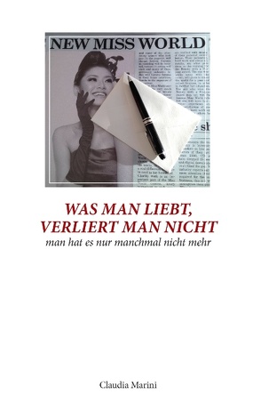 Was man liebt, verliert man nicht von Marini,  Claudia