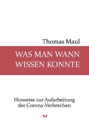 Was man wann wissen konnte von Maul,  Thomas