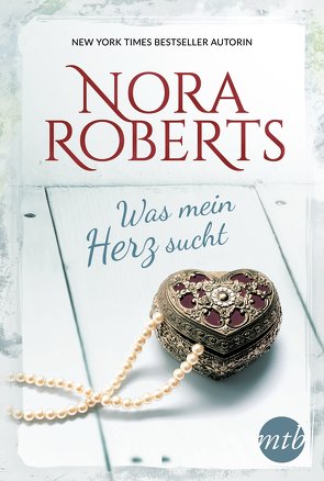 Was mein Herz sucht von Marcks,  Claire, Roberts,  Nora