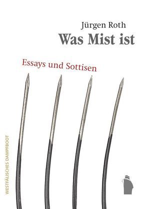 Was Mist ist von Roth,  Jürgen