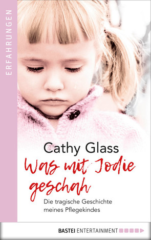 Was mit Jodie geschah von Glass,  Cathy, Pinhorn,  Rosie