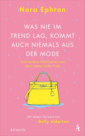 Was nie im Trend lag, kommt auch niemals aus der Mode von Ephron,  Nora, Hummitzsch,  Maria