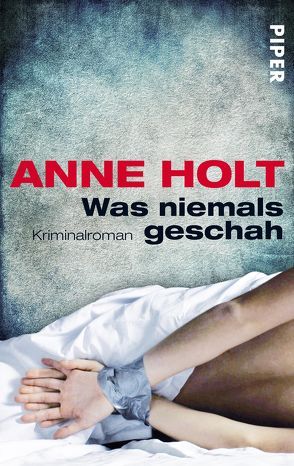 Was niemals geschah von Haefs,  Gabriele, Holt,  Anne