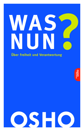 Was nun? von Osho