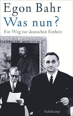 Was nun? von Bahr,  Egon, Brandt,  Peter