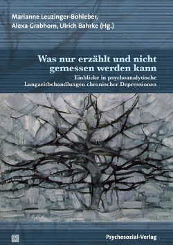 Was nur erzählt und nicht gemessen werden kann von Bahrke,  Ulrich, Elzer,  Matthias, Franke,  Renate, Goebel-Ahnert,  Ingeborg, Grabhorn,  Alexa, Leszczynska-Koenen,  Anna, Leuzinger-Bohleber,  Marianne, Maccarrone Erhardt,  Rosalba, Schrader,  Christiane, Sturm,  Erwin, Sturmfels,  Christa, Weis,  Felicitas, Wessels,  Ute, Westenberger-Breuer,  Heike