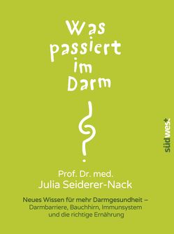 Was passiert im Darm? von Seiderer-Nack,  Julia