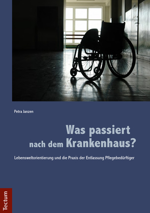 Was passiert nach dem Krankenhaus? von Janzen,  Petra