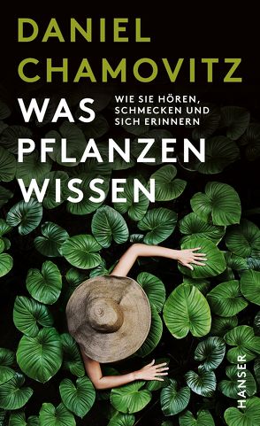 Was Pflanzen wissen von Broermann,  Christa, Chamovitz,  Daniel