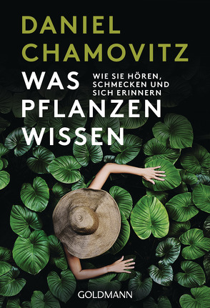 Was Pflanzen wissen von Chamovitz,  Daniel