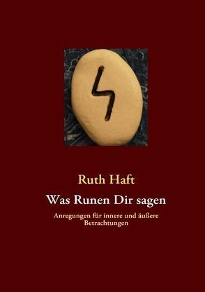 Was Runen Dir sagen von Haft,  Ruth, Heise,  Magrit