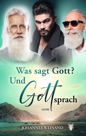 Was sagte Gott? Und Gott sprach. von Weinand,  Johannes