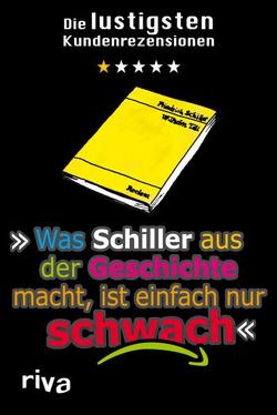 Was Schiller aus der Geschichte macht, ist einfach nur schwach von N.,  N.