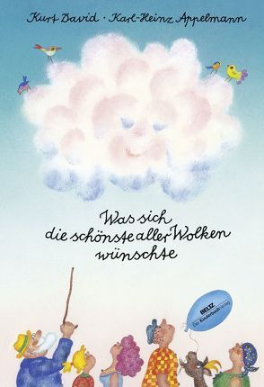 Was sich die schönste aller Wolken wünschte von Appelmann,  Karl-Heinz, David,  Kurt