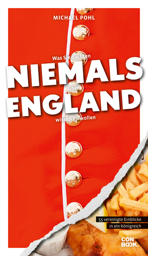 Was Sie dachten, NIEMALS über ENGLAND wissen zu wollen von Pohl,  Michael