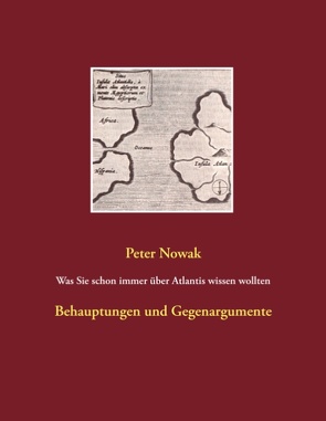 Was Sie schon immer über Atlantis wissen wollten von Nowak,  Peter