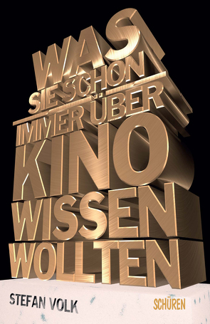 Was Sie schon immer über Kino wissen wollten … von Soremsky,  Bo, Volk,  Stefan