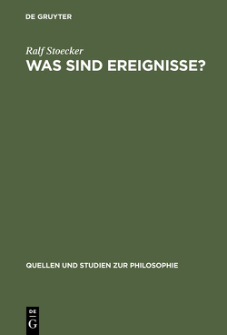 Was sind Ereignisse? von Stoecker,  Ralf