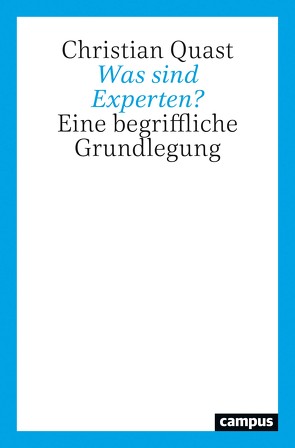 Was sind Experten? von Quast,  Christian