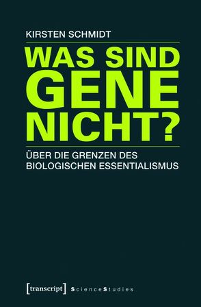 Was sind Gene nicht? von Schmidt,  Kirsten