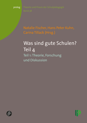 Was sind gute Schulen? Teil 4 von Arndt,  Petra A., Baasen,  Meike, Bartak-Lippmann,  Kristina, Beckmann,  Heike, Chiapparini,  Emanuela, Drexl,  Doris, Emden,  Markus, Fischer,  Natalie, Fussangel,  Kathrin, Gaiser,  Johanna M., Heyl,  Katrin, Hildebrandt-Stramann,  Reiner, Höke,  Julia, Kappler,  Christa, Kielblock,  Stephan, Kuhn,  Hans Peter, Laging,  Ralf, Lettau,  Wolf-Dieter, Liedel,  Susanne, Olk,  Thomas, Radisch,  Falk, Sauerwein,  Markus N., Schuler Braunschweig,  Patricia, Speck,  Karsten, Tillack,  Carina, Wiesner,  Tina, Winkler,  Heike