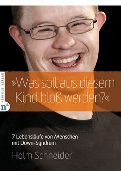 „Was soll aus diesem Kind bloß werden?“ von Halder,  Cora, Schneider,  Holm