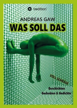 Was soll das von Gaw,  Andreas