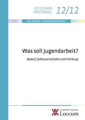 Was soll Jugendarbeit? von Grimm,  Andrea