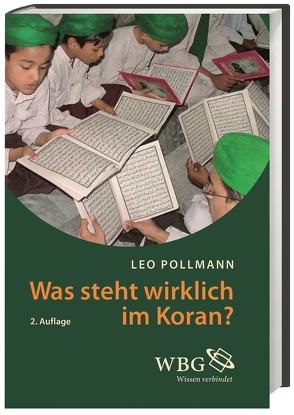 Was steht wirklich im Koran? von Pollmann,  Leo