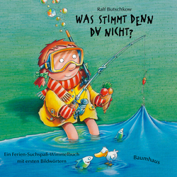 Was stimmt denn da nicht? (Pappbilderbuch) von Butschkow,  Ralf