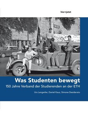 Was Studenten bewegt von Desiderato,  Simone, Kauz,  Daniel, Lengwiler,  Urs