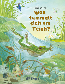 Was tummelt sich am Teich? von Walczyk,  Jana