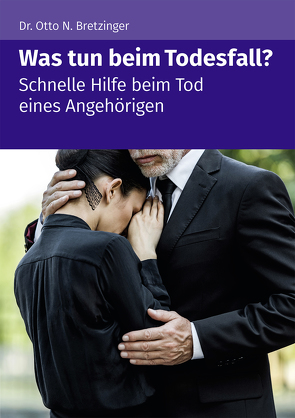 Was tun beim Todesfall? von Bretzinger,  Otto N.