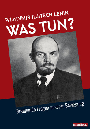 Was tun? von Lenin,  Wladimir Iljitsch