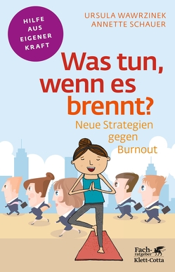 Was tun, wenn es brennt? (Fachratgeber Klett-Cotta) von Schauer,  Annette, Warzinek,  Ursula