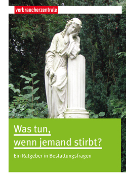 Was tun, wenn jemand stirbt? von Heidepeter,  Lothar